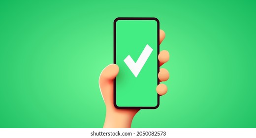 3d cute Hand holds smartphone and set a check mark on the screen. Vector illustration