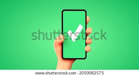 3d cute Hand holds smartphone and set a check mark on the screen. Vector illustration