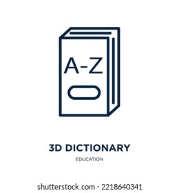 3d dictionary icon from education collection. Thin linear 3d dictionary, education, school outline icon isolated on white background. Line vector 3d dictionary sign, symbol for web and mobile