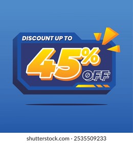 Anuncio de descuento 3D con texto en negrita 'Descuento de hasta el 45% de descuento' en amarillo vibrante sobre un fondo azul. Los detalles gráficos anaranjados añaden un toque dinámico para captar la atención.