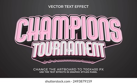 3d editable champhions tournament text effect, trendy style text effect template