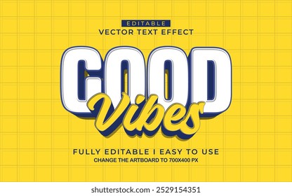 3d editable good vibe text effect, trendy style text effect template