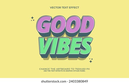 3d editable good vibes text effect style