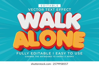 3d editable walk alone text effect typography style template