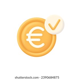 3D Euro and check mark illustration. Approved Payment icon. Successful transaction. Buy or sell currency online. Currency transaction. Online banking. Modern vector in 3d style.