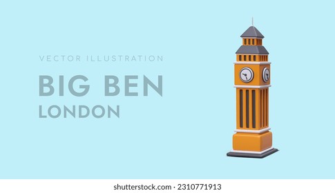 3D figure of Big Ben on horizontal poster. Realistic Elizabeth Tower. Most famous monument of English architecture. London clock on tower. Symbol of tourist travel to England