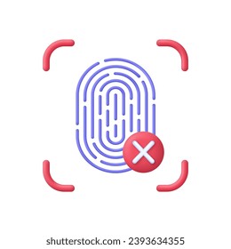3D Fingerprint icon with cross mark. Something wrong. Fingerprint scanning. The concept of biometric authorization and business security. Trendy and modern vector in 3d style.