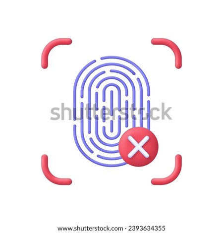3D Fingerprint icon with cross mark. Something wrong. Fingerprint scanning. The concept of biometric authorization and business security. Trendy and modern vector in 3d style.