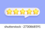 3d Five stars rating in text speech bubble. Positive 5 star customer product rating review for apps and websites. Quality, feedback. Five elements for awards, rating designation, hotels status. Vector