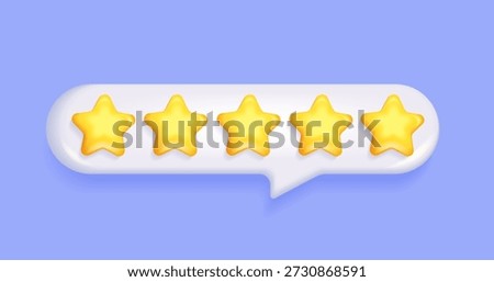 3d Five stars rating in text speech bubble. Positive 5 star customer product rating review for apps and websites. Quality, feedback. Five elements for awards, rating designation, hotels status. Vector