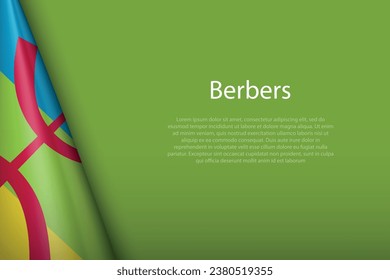 3d flag of Berbers, Ethnic group, isolated on background with copyspace