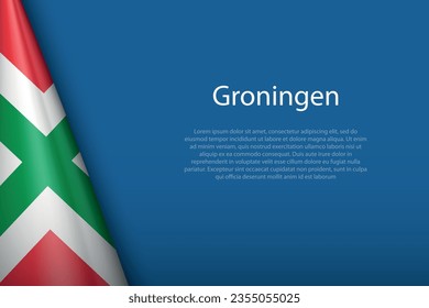 3D-Flagge Groningen, Staat Niederlande, einzeln auf Hintergrund mit Kopienraum