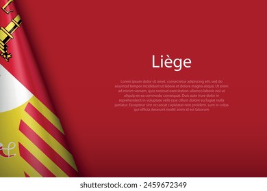 3D-Flagge Lüttich, Provinz Belgien, isoliert auf Hintergrund mit Copyspace