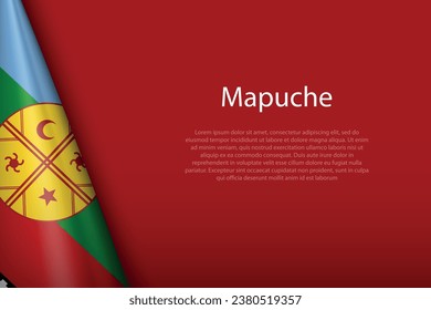 3d flag of Mapuche, Ethnic group, isolated on background with copyspace