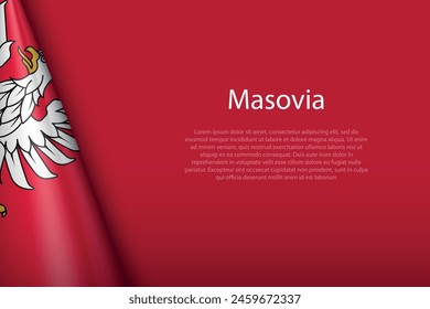 3d flag Masovia, region of Poland, isolated on background with copyspace