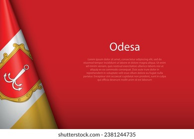 3d flag of Odesa, is a city of Ukraine, isolated on background with copyspace