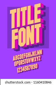 3d font alphabet. chopped type, serif font. Letters and numbers. Vector illustration