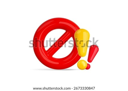 3d forbidden sign and exclamation mark icon. Symbol ban, stop, wrong signal. Vector 3d illustration