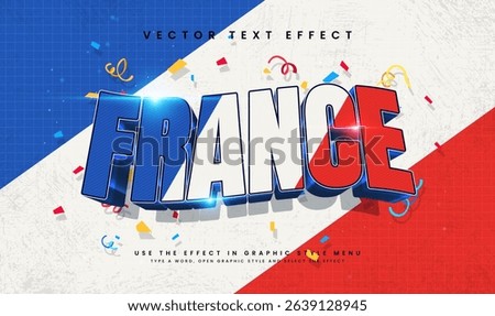 3d France style, editable vector text effect. France flag concept, suitable for celebrating France event theme.