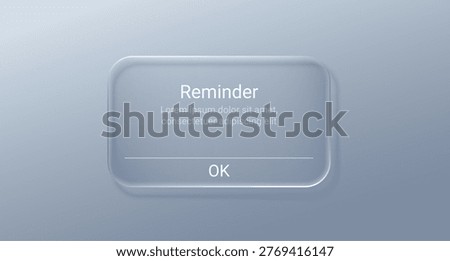 3D glass phone notification interface with reminder popup window. Modern mobile app alert message frame with transparent button elements and digital calendar icon display.