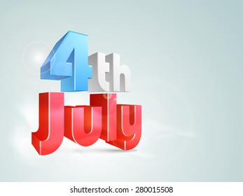 3D glossy text 4th of July in national flag color on shiny sky blue background for American Independence Day celebration.