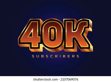 3d golden 40k subscribers social media celebration design. Vector illustration