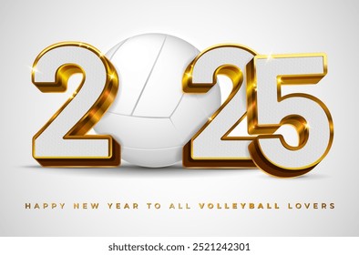 3D golden shiny inscription 2025 with textured filling and volleyball ball - Happy New Year card for sport lovers. Vector illustration.