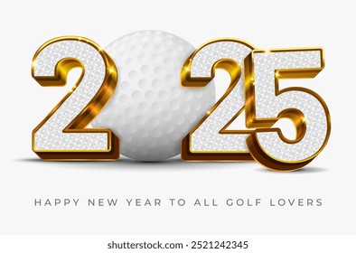 3D golden shiny inscription 2025 with textured filling and golf ball - Happy New Year card for sport lovers. Vector illustration.