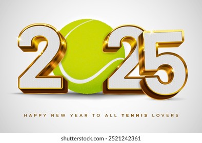 3D golden shiny inscription 2025 with textured filling and tennis ball - Happy New Year card for sport lovers. Vector illustration.