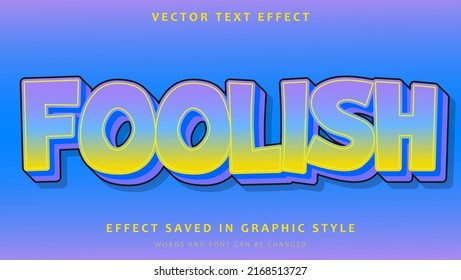 3d Gradient Modern Word Foolish Editable Text Effect Design. Effect Saved In Graphic Style