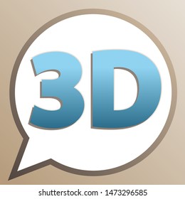 3d graphics symbol sign. Bright cerulean icon in white speech balloon at pale taupe background. Illustration.