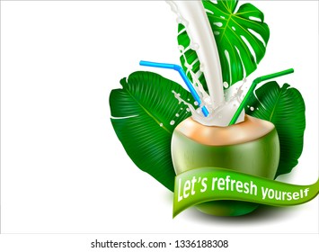 3d. Green coconut. Coconut Milk Splash. Tropical Cocktail with Drinking Straw on Palm Leaves Background. Isolated Vector Image.