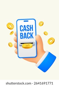 3d hand holding a mobile phone with cashback screen, golden coins flying around, isolated on white background. Cashback payment banner template in 3d vector