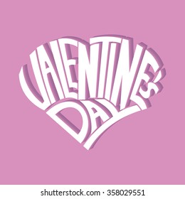 3D hand painted lettering in the form of heart. Happy Valentine's Day. For background, banners, gift cards on a pink background