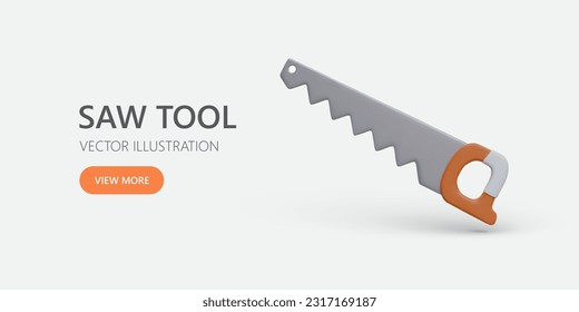 3D hand saw. Classic woodworking tools. Services of professional. Rip saw for rough cuts. Color vector poster for horizontal advertising. View more button