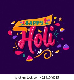 3D Happy Holi Font With Color Balloons, Powder (Gulal) In Bowls And Arc Drops Decorated On Purple Background.
