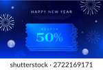 3d happy new year discount voucher banner with blue 50% coupon tickets and festive fireworks background for holiday sale promotion. 3d vector illustration