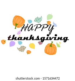 3D Happy Thanksgiving wish written with elegant calligraphic script and decorated by fallen autumn foliage. Colored seasonal vector illustration in flat style for holiday greeting card, postcard. 