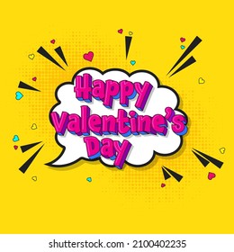 3D Happy Valentine's Day Font Over Comic Bubble On Yellow Halftone Effect Background.