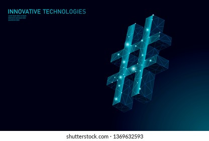 3D hashtag symbol dark blue glowing low poly. Communication online social media share search posts. Information innovation web technology vector illustration