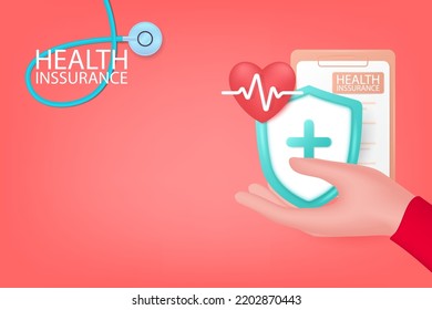 3d Health insurance concept. Medical insurance. Hand holding a red heart, protection medical shield, and policy document. 3d vector illustration.