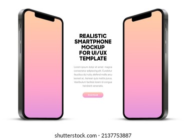 3d high quality vector smartphone mockups. Ultra realistic mobile device UI UX mockup for presentation template. 3d isometric phone with different angles views. Cellphone frame with  fillable field.