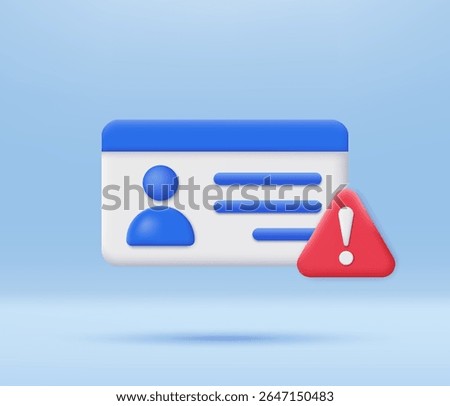 3D ID card and exclamation mark in red triangle. Approve identity verification card error. User authorization error. Minimalist cartoon icon.Trendy and modern vector in 3d style.