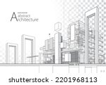 3D illustration architecture building construction perspective design,abstract modern urban building line drawing.