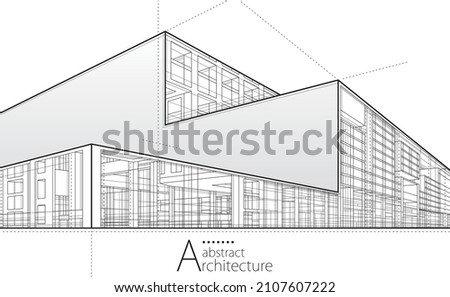3D illustration architecture building construction perspective design,abstract modern urban building line drawing.
