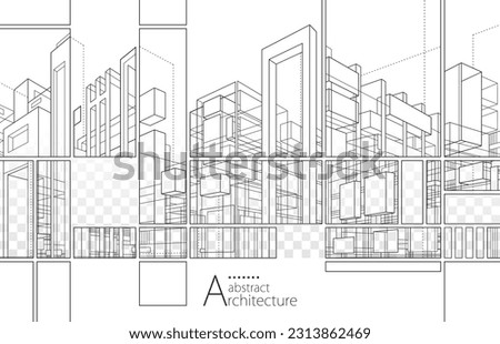 3D illustration architecture building construction perspective design, abstract modern urban building outline black and white drawing.

