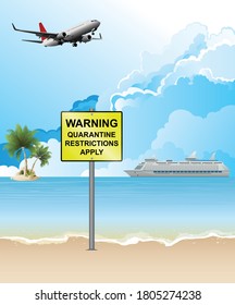 3D illustration warning quarantine restrictions apply sign relating to countries quarantining incoming international arrivals due to the worldwide pandemic