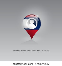 3d image of a geolocation symbol on a gray background. Job search and vacancies in LAOS. Design for banners, posters, web sites, advertising. Vector illustration.