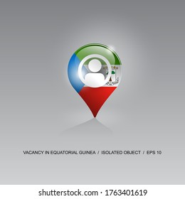 3d image of a geolocation symbol on a gray background. Job search and vacancies in EQUATORIAL GUINEA. Design for banners, posters, web sites, advertising. Vector illustration.