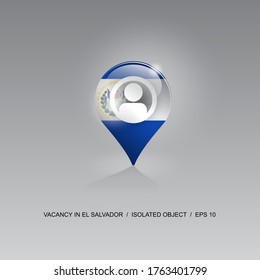 3d image of a geolocation symbol on a gray background. Job search and vacancies in EL SALVADOR. Design for banners, posters, web sites, advertising. Vector illustration.
